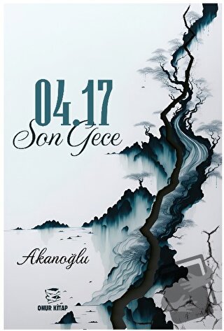 04.17 Son Gece - Akanoğlu - Onur Kitap - Fiyatı - Yorumları - Satın Al