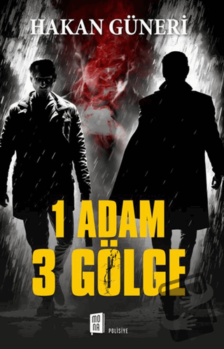 1 Adam 3 Bölge - Hakan Güneri - Mona Kitap - Fiyatı - Yorumları - Satı