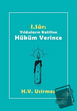 1. Sur: Yıldızların Katiline Hüküm Verince - H.V. Usirmez - İkinci Ada