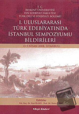 1. Uluslararası Türk Edebiyatında İstanbul Sempozyumu - E. Ülgen - Beş