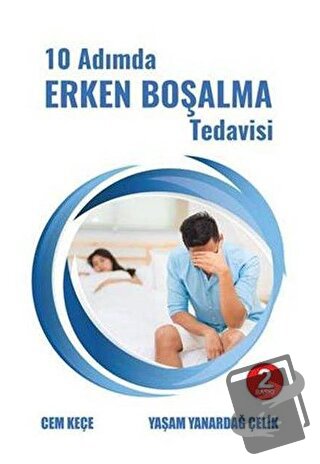 10 Adımda Erken Boşalma Tedavisi - A. Cem Keçe - Pusula (Kişisel) Yayı