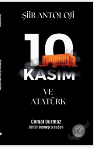 10 Kasım ve Atatürk Şiir Antoloji - Cemal Durmaz - Yazşader Yayıncılık