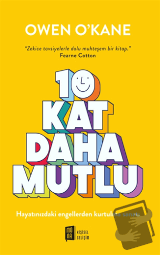 10 Kat Daha Mutlu - Owen O’kane - Mona Kitap - Fiyatı - Yorumları - Sa