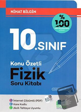 10. Sınıf Fizik Konu Özetli Soru Kitabı, Nihat Bilgin, Nihat Bilgin Ya