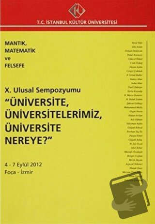 10. Ulusal Sempozyumu "Üniversite, Üniversitelerimiz, Üniversite Nerey