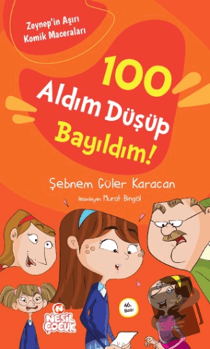 100 Aldım Düşüp Bayıldım - Şebnem Güler Karacan - Nesil Çocuk Yayınlar