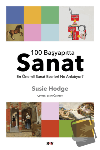 100 Başyapıtta Sanat - En Önemli Sanat Eserleri Ne Anlatıyor? - Susie 