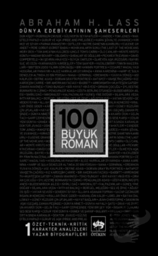 100 Büyük Roman - 1 Dünya Edebiyatının Şaheserleri - Abraham H. Lass -