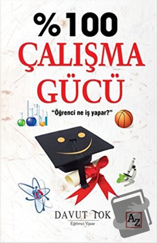 %100 Çalışma Gücü (Ciltli) - Davut Tok - Az Kitap - Fiyatı - Yorumları