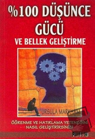 %100 Düşünce Gücü ve Bellek Geliştirme - Ursula Markham - Platform Yay