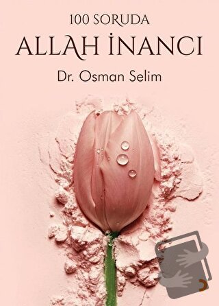 100 Soruda Allah İnancı - Osman Selim - Cinius Yayınları - Fiyatı - Yo