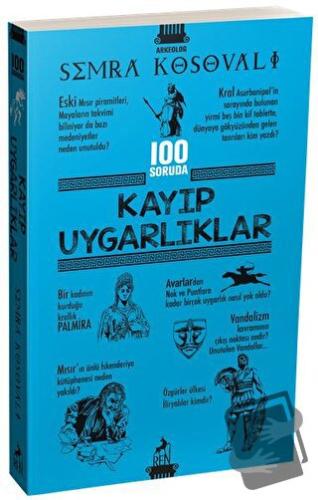 100 Soruda Kayıp Uygarlıklar - Semra Kosovalı - Ren Kitap - Fiyatı - Y