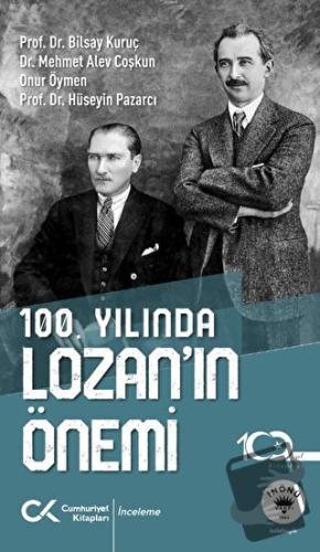 100. Yılında Lozan’ın Önemi - Bilsay Kuruç - Cumhuriyet Kitapları - Fi