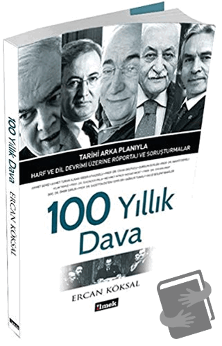 100 Yıllık Dava - Ercan Köksal - İlmek Kitap - Fiyatı - Yorumları - Sa