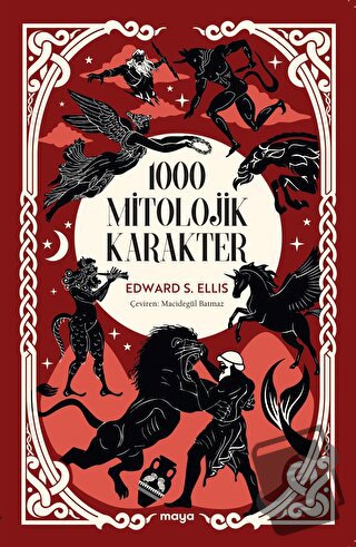 1000 Mitolojik Karakter - Edward S. Ellis - Maya Kitap - Fiyatı - Yoru