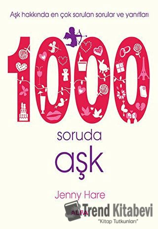 1000 Soruda Aşk (Ciltli) - Jenny Hare - Alfa Yayınları - Fiyatı - Yoru