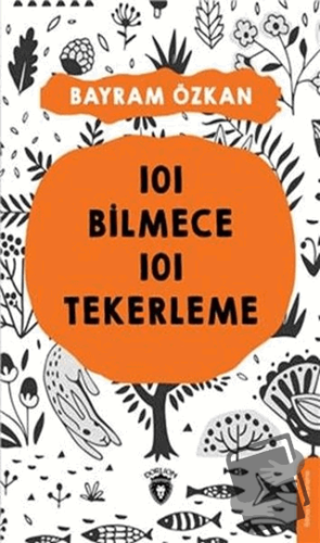 101 Bilmece 101 Tekerleme - Bayram Özkan - Dorlion Yayınları - Fiyatı 