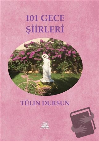 101 Gece Şiirleri (Ciltli) - Tülin Dursun - Artshop Yayıncılık - Fiyat