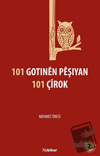 101 Gotınen Peşıyan 101 Çirok - Mehmet Öncü - Nubihar Yayınları - Fiya