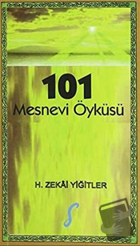 101 Mesnevi Öyküsü - H. Zekai Yiğitler - Kafe Kültür Yayıncılık - Fiya