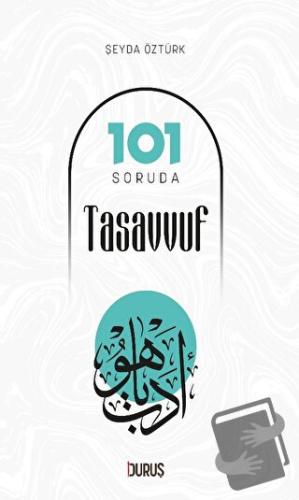 101 Soruda Tasavvuf - Şeyda Öztürk - Duruş Yayınları - Fiyatı - Yoruml