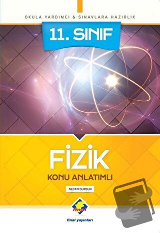 11. Sınıf Fizik Konu Anlatımlı - Necati Dursun - Final Yayınları - Fiy