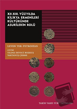 12-13. Yüzyılda Kilikya Ermenileri Kültüründe Asurilerin Rolü - Levon 