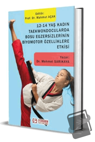 12-14 Yaş Kadın Taekwondocularda Bosu Egzersizlerinin Biyomotor Özelli