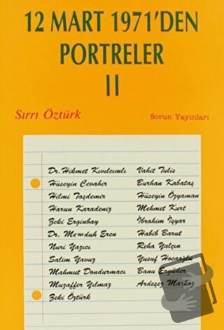 12 Mart 1971’den Portreler Cilt: 2 - Sırrı Öztürk - Sorun Yayınları - 