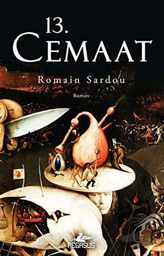 13. Cemaat - Romain Sardou - Pegasus Yayınları - Fiyatı - Yorumları - 