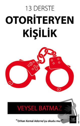 13 Derste Otoriteryen Kişilik - Veysel Batmaz - Beyaz Baykuş Yayınları