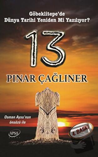 13 - Göbeklitepe'de Dünya Tarihi Yeniden mi Yazılıyor? - Pınar Çağlıne