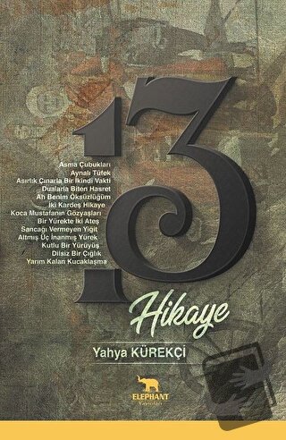 13 Hikaye - Yahya Kürekçi - Elephant Yayınları - Fiyatı - Yorumları - 