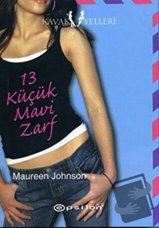 13 Küçük Mavi Zarf - Maureen Johnson - Epsilon Yayınevi - Fiyatı - Yor