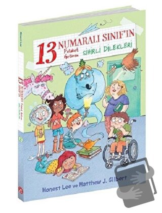 13 Numaralı Sınıf'ın Felaket Getiren Sihirli Dilekleri - Honest Lee - 