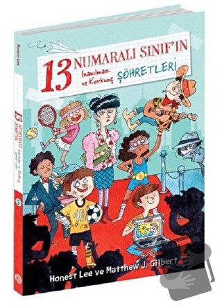 13 Numaralı Sınıf'ın İnanılmaz ve Korkunç Şöhretleri - Honest Lee - Be