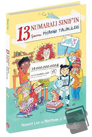 13 Numaralı Sınıf'ın Şanssız Piyango Talihlileri - Honest Lee - Beta K