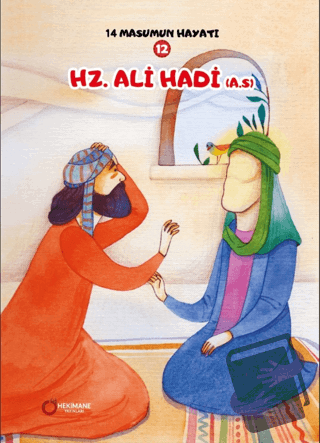 14 Masumun Hayatı (12) - Hz. Ali (A.S.) - Zehra Abdi - Hekimane Yayınl