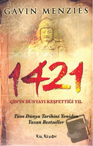 1421 - Çin’in Dünyayı Keşfettiği Yıl - Gavin Menzies - Kalkedon Yayınc