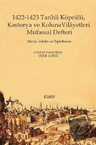 1422-1423 Tarihli Köprülü Kastorya ve Koluna Vilayetleri Mufassal Deft