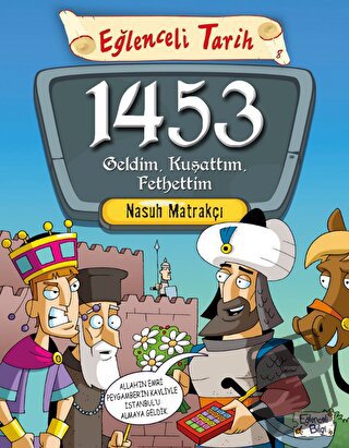 1453 Geldim, Kuşattım, Fethettim - Nasuh Matrakçı - Eğlenceli Bilgi Ya