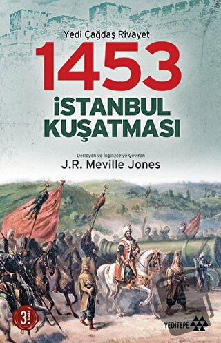 1453 İstanbul Kuşatması - J. R. Melville Jones - Yeditepe Yayınevi - F