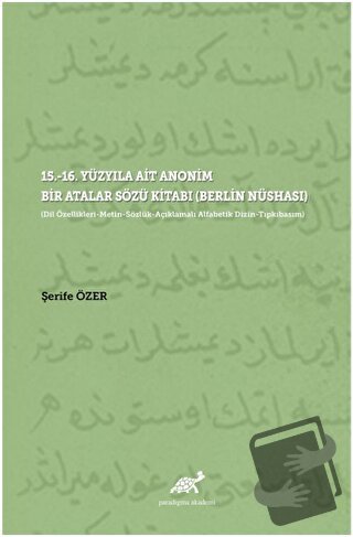 15.-16. Yüzyıla Ait Anonim Bir Atalar Sözü Kitabı (Berlin Nüshası) - Ş