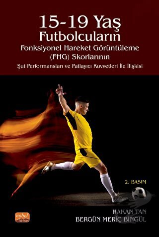 15-19 Yaş Futbolcuların Fonksiyonel Hareket Görüntüleme (FHG) Skorları