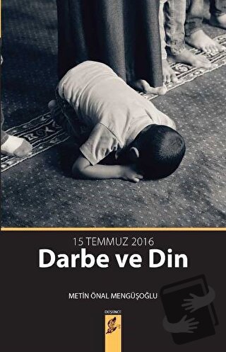 15 Temmuz Darbe ve Din - Metin Önal Mengüşoğlu - Okur Kitaplığı - Fiya