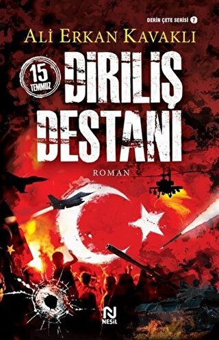 15 Temmuz Diriliş Destanı - Ali Erkan Kavaklı - Nesil Yayınları - Fiya