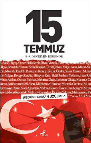 15 Temmuz - Abdurrahman Üzülmez - Profil Kitap - Fiyatı - Yorumları - 