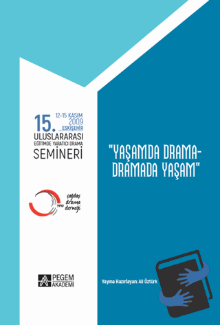 15. Uluslararası Eğitimde Yaratıcı Drama Semineri (12.11.2009 - 15.11.