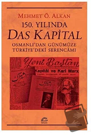 150. Yılında Das Kapital - Mehmet Ö. Alkan - İletişim Yayınevi - Fiyat