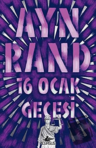 16 Ocak Gecesi - Ayn Rand - Pegasus Yayınları - Fiyatı - Yorumları - S